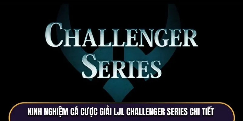 LJL Challenger Series